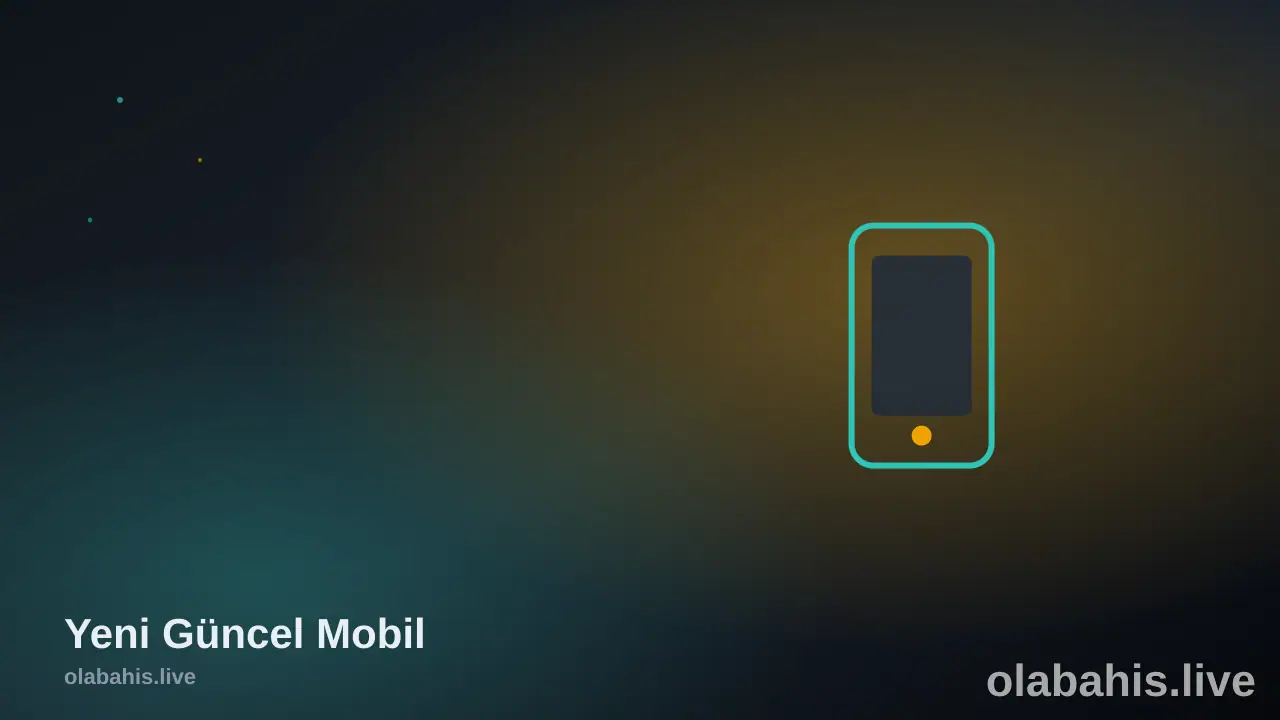 Olabahis Yeni Güncel Mobil Giriş
